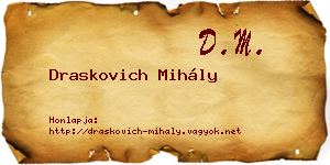 Draskovich Mihály névjegykártya
